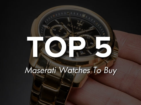 Top 5 Maserati Watches To Buy
