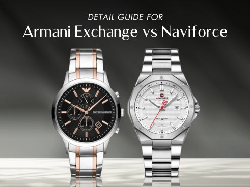 Detail guide for Armani Exchange vs Naviforce