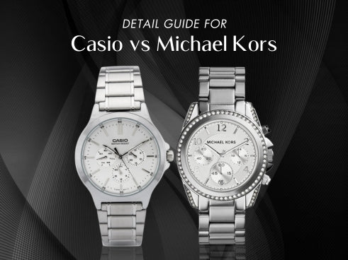 Detail guide for Casio vs Michael Kors