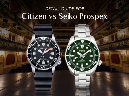 Detail guide for Citizen vs Seiko Prospex