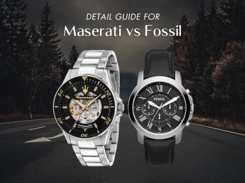 Detail guide for Maserati vs Fossil