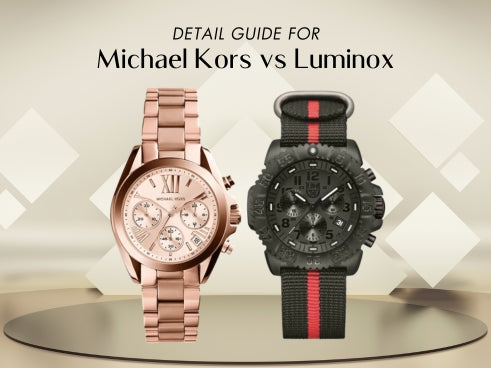 Detail guide for Michael Kors vs Luminox
