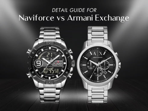 Detail guide for Naviforce vs Armani Exchange