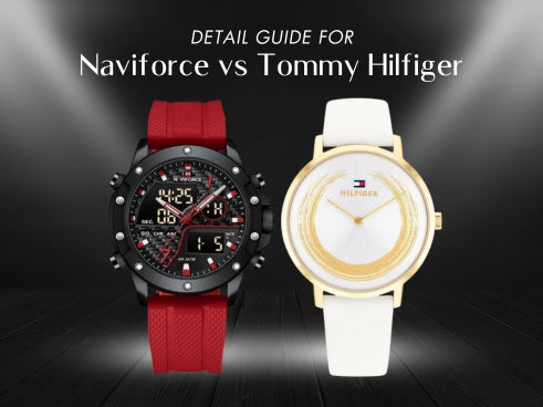 Detail guide for Naviforce vs Tommy Hilfiger