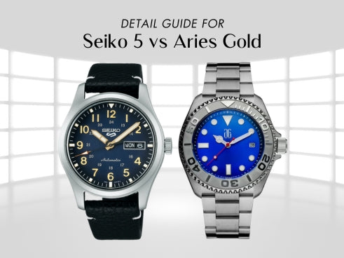 Detail guide for Seiko 5 vs Aries Gold