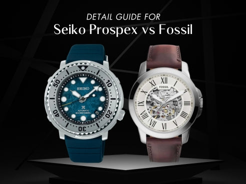 Detail guide for Seiko Prospex vs Fossil
