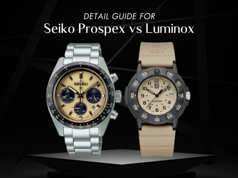 Detail guide for Seiko Prospex vs Luminox