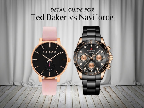 Detail guide for Ted Baker vs Naviforce