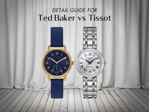 Detail guide for Ted Baker vs Tissot