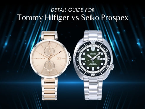 Detail guide for Tommy Hilfiger vs Seiko Prospex