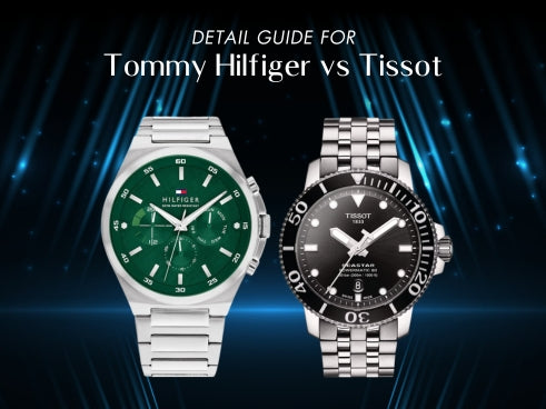 Detail guide for Tommy Hilfiger vs Tissot