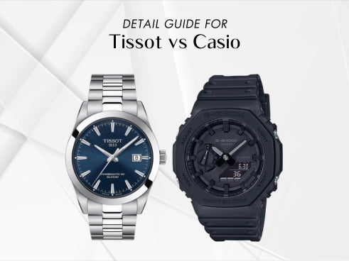 Detail guide for Tissot vs Casio