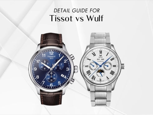 Detail guide for Tissot vs Wulf
