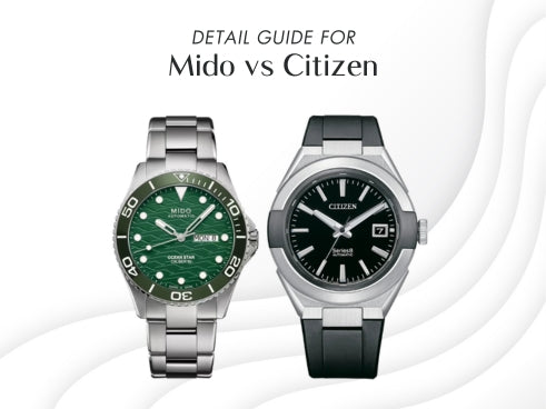 Detail guide for Mido vs Citizen