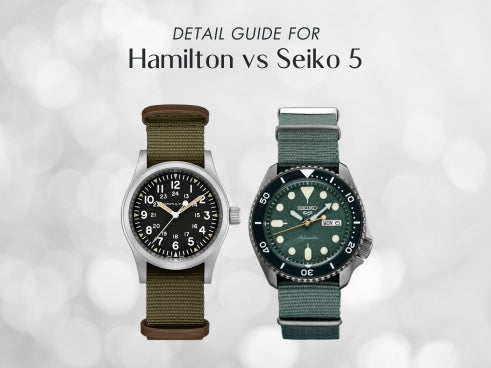 Detail guide for Hamilton vs Seiko 5