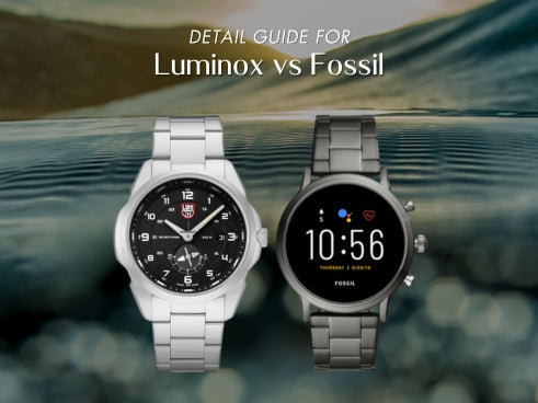 Detail guide for Luminox vs Fossil