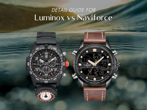 Detail guide for Luminox vs Naviforce