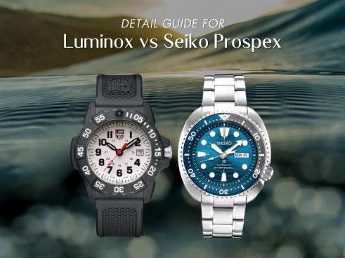 Detail guide for Luminox vs Seiko Prospex