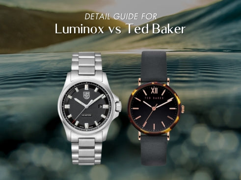 Detail guide for Luminox vs Ted Baker