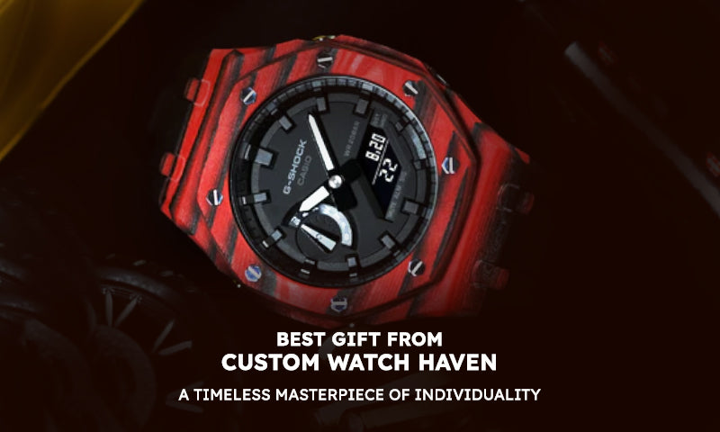 Best Gift from Custom Watch Haven: A Timeless Masterpiece of Individuality