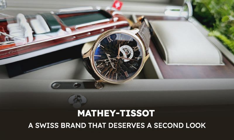 Mathey-Tissot: A Swiss Brand That Deserves a Second Look