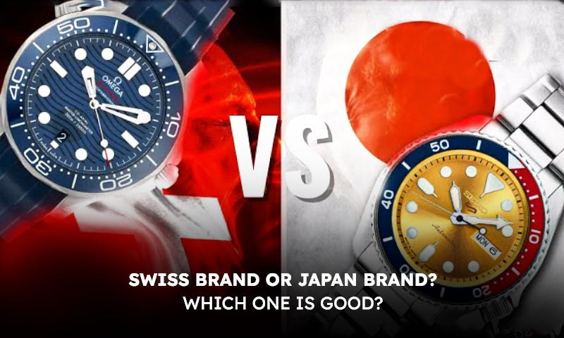 Swiss Brand or Japan Brand? Which One is Good?