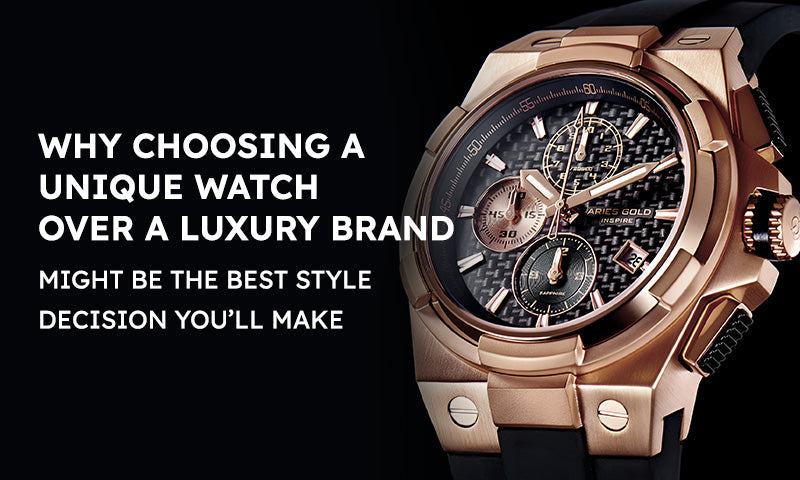 Why Choosing a Unique Watch Over a Luxury Brand Might Be the Best Style Decision You’ll Make